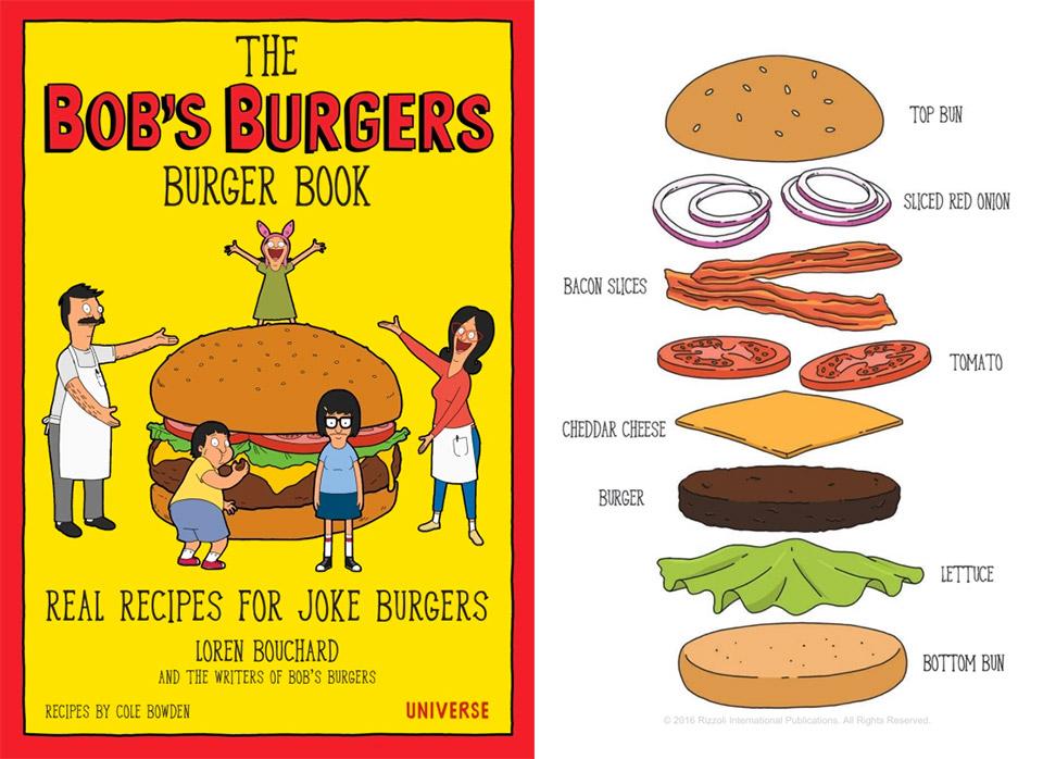 The Bob’s Burgers Burger Book: Real Recipes for Joke Burgers - Loren Boucha...